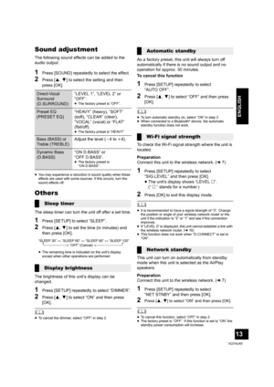 Page 1313
VQT4U49
ENGLISH
Sound adjustment
The following sound effects can be added to the 
audio output.
1Press [SOUND] repeatedly to select the effect.
2Press [3,4] to select the setting and then 
press [OK].
≥ You may experience a reduction in sound quality when these 
effects are used with some sources. If this occurs, turn the 
sound effects off.
Others
The sleep timer can turn the unit off after a set time.
1Press [SETUP] to select “SLEEP”.
2Press [ 3,4] to set the time (in minutes) and 
then press [OK]....