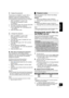 Page 1111
VQT4U49
ENGLISH
The first time “D.CONNECT” is set to “ON”, a 
password for this unit’s wireless network is 
randomly created and memorized in this unit.
≥This password is memorized until it is changed.
1 While “D.CONNECT” is set to “ON”: Press [SETUP] repeatedly to select 
“D.CONNECT”.
2Press [3,4] to select “ON” and then press [OK].
3 The current password is displayed.≥The 5 digits after “PW” is the password for 
this network.
4 Press any button to exit.
1 While “D.CONNECT” is set to “OFF”: 
Press...