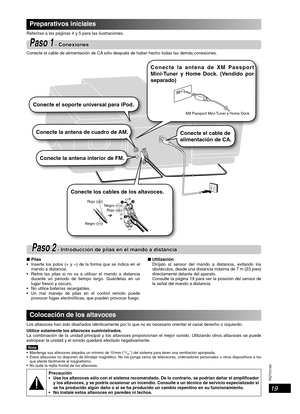 Page 19RQTV0183
19
Preparativos iniciales
Referirse a las páginas 4 y 5 para las ilustraciones.
PasoPaso  11 - Conexiones - Conexiones
Conecte el cable de alimentación de CA sólo después de haber hecho todas las demás conexiones.
■ Pilas
  Inserte los polos (+ y –) de la forma que se indica en el 
mando a distancia.
  Retire las pilas si no va a utilizar el mando a distancia 
durante un periodo de tiempo largo. Guárdelas en un 
lugar fresco y oscuro.
  No utilice baterías recargables.
 
Un mal manejo de...