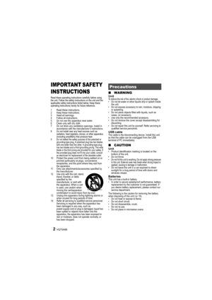 Page 2VQT5A862
IMPORTANT SAFETY 
INSTRUCTIONS
Read these operating instructions carefully before using 
the unit. Follow the safety instructions on the unit and the 
applicable safety instructions listed below. Keep these 
operating instructions handy for future reference.
1 Read these instructions.
2 Keep these instructions.
3 Heed all warnings.
4 Follow all instructions.
5 Do not use this apparatus near water.
6 Clean only with dry cloth.
7 Do not block any ventilation openings. Install in accordance with...
