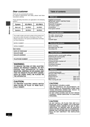 Page 2RQT6683
2
Before use
Dear customer
Thank you for purchasing this product.
For optimum performance and safety, please read these
instructions carefully.
These operating instructions are applicable to the following
systems.
Table of contents
Before use
Supplied accessories ................................................. 3
IMPORTANT SAFETY INSTRUCTIONS ..................... 4
Listening caution ........................................................ 5
Placement of speakers...