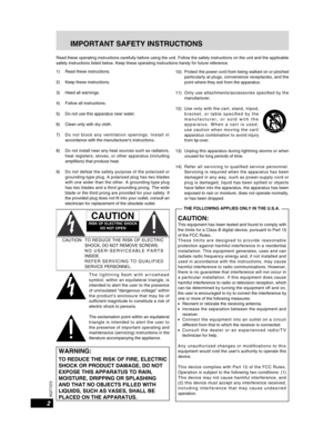 Page 22
RQT7372
IMPORTANT SAFETY INSTRUCTIONS
Read these operating instructions carefully before using the unit. Follow the safety instructions on the unit and the applicable safety instructions listed below. Keep these operating instructions handy for future reference.
1) Read these instructions.
2) Keep these instructions.
3) Heed all warnings.
4) Follow all instructions.
5) Do not use this apparatus near water.
6) Clean only with dry cloth.
7) D o   n o t   b l o c k   a n y   v e n t i l a t i o n   o p e...