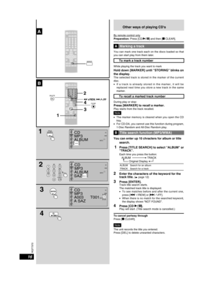 Page 1616
RQT7372
Other ways of playing CD's
By remote control onlyPreparation: Press [CD/q/ h] and then [g CLEAR].
AMarking a track
You can mark one track each on the discs loaded so that you can start play from them later.
To mark a track number
While playing the track you want to mark
Hold down [MARKER] until "STORING" blinks on 
the display.
The selected track is stored in the marker of the current disc.l I f   a   t r a c k   i s   a l r e a d y   s t o r e d   i n   t h e   m a r k e r ,   i t...