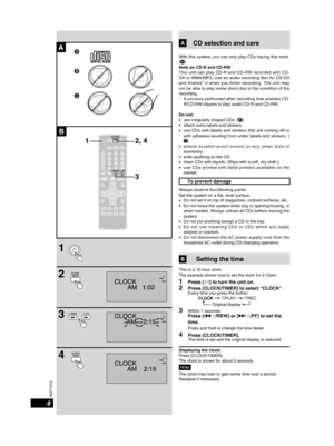 Page 88
RQT7372
ACD selection and care
With this system, you can only play CDs having this mark. (A)Note on CD-R and CD-RWThis unit can play CD-R and CD-RW recorded with CD-DA or WMA/MP3. Use an audio recording disc for CD-DA and finalize* it when you finish recording. The unit may not be able to play some discs due to the condition of the recording.* A process performed after recording that enables CD-R/CD-RW players to play audio CD-R and CD-RW.
Do not;l use irregularly shaped CDs. (B)l attach extra labels...