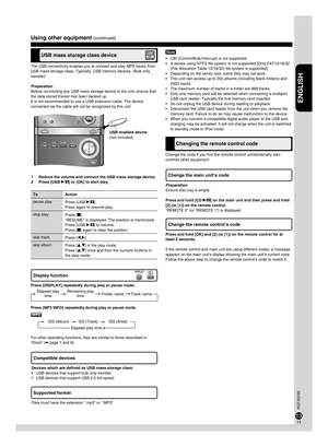 Page 1313
12
ENGLISH
RQTX0192
13
12
Preparation
Ensure disc tray is empty.
Press and hold [CD q/h] on the main unit and then press and hold 
[2] (or [1]) on the remote control.
“REMOTE 2” (or “REMOTE 1”) is displayed.
The USB connectivity enables you to connect and play MP3 tracks from 
USB mass storage class. Typically, USB memory devices. (Bulk only 
transfer)
Preparation
Before connecting any USB mass storage device to the unit, ensure that 
the data stored therein has been backed up.
It is not recommended...