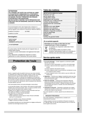 Page 1919
18
FRANÇAIS
RQTX0192
19
18
Choisir un appareil audio de qualité tel celui que vous venez d’acheter 
ne représente que le début de votre plaisir musical. En effet, de simples 
mesures peuvent vous permettre d’optimiser l’agrément que votre 
appareil peut vous offrir. Le fabricant de cet appareil et le Groupe des 
produits grand public de l’Association de l’industrie électronique désirent 
que vous tiriez un plaisir maximum en l’écoutant à un niveau sécuritaire 
qui, 

tout en assurant une reproduction...