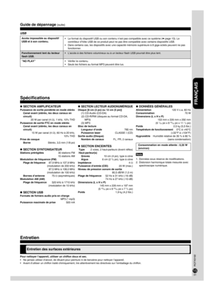 Page 3131
30
FRANÇAIS
RQTX0192
31
30
Pour nettoyer l’appareil, utiliser un chiffon doux et sec.
Ne jamais utiliser d’alcool, de diluant pour peinture ni de benzène pour nettoyer l’appareil.
Avant d’utiliser un chiffon traité chimiquement, lire attentivement les directives sur l’emballage du chiffon.
•
•
Spécifications
Entretien
USB
Accès impossible au dispositif 
USB et à son contenu. 
Le format du dispositif USB ou son contenu n’est pas compatible avec ce système (➡ page 13). Le 
contrôleur d’hôte USB de ce...
