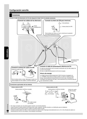 Page 36ESPAÑOL
RQTX0192
37
3637
36
Configuración sencilla
Conexiones
4
4
R L
Conecte la antena de cuadro de AM.
Antena de cuadro de AM
Conecte la antena de FM para interiores.
Cinta adhesiva
Antena interior de FM
Fije la antena con cinta a un muro o columna en la posición 
que tenga interferencia mínima.
Conecte los cables de los altavoces.
Inserte 
completamente
Conecte el cable de alimentación eléctrica de CA.
El cable de alimentación de CA incluido es sólo para uso con esta unidad. No 
lo use con otro...