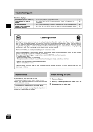 Page 36Reference
36
RQT7509
Recording
Selecting fine audio equipment such as the unit you’ve just purchased is only the start of your musical enjoyment.
Now it’s time to consider how you can maximize the fun and excitement your equipment offers. This manufacturer
and the Electronic Industries Association’s Consumer Electronics Group want you to get the most out of your
equipment by playing it at a safe level. One that lets the sound come through loud and clear without annoying blaring
or distortion — and, most...