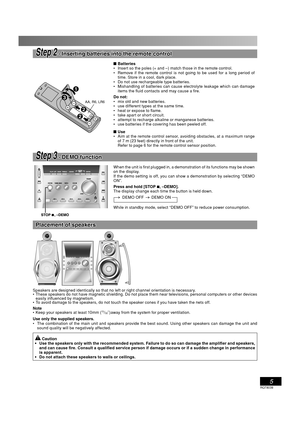 Page 55
RQT8038
Step 2Step 2 - Inserting batteries into the remote control - Inserting batteries into the remote control




!!2,2
■ Batteries
  Insert so the poles (+ and –) match those in the remote control.
  Remove if the remote control is not going to be used for a long period of 
time. Store in a cool, dark place.
  Do not use rechargeable type batteries.
  Mishandling of batteries can cause electrolyte leakage which can damage 
items the  uid contacts and may cause a  re.
Do not:
  mix old...