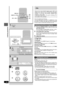 Page 12RQT6530
12
Listening operations
CDs
This unit can play CD-DA (digital audio), MP3 and
WMA format audio CD-R and CD-RW that have been
finalized (a process that enables CD-R/CD-RW
players to play audio CD-R and CD-RW) upon
completion of recording.
It may not be able to play some CD-R or CD-RW due to
the condition of the recording.
The unit contains five CD trays.
You can simply listen to the CD on a single tray, or you
can select and listen to the CD in a particular tray. See
the section on All-Disc play...