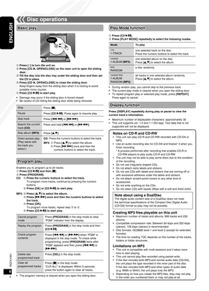 Page 6RQTX1051
RQTX1051
6
ENGLISH
RQTX1051
RQTX1051
 Notes on CD-R and CD-RWThis unit can play CD-R and CD-RW recorded with CD-DA or 
MP3.
Use an audio recording disc for CD-DA and finalize* it when you 
finish recording.
*  
A process performed after recording that enables CD-R or 
CD-RW players to play audio CD-R and CD-RW.
The 
 unit may not be able to play some discs due to the condition 
of the recording.
Do not use irregularly shaped CDs.
Do not attach extra labels and stickers.
Do not use CDs with...