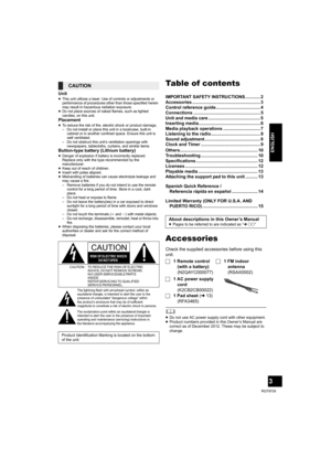 Page 33
RQT9729
ENGLISH
Unit≥This unit utilizes a laser. Use of controls or adjustments or 
performance of procedures other than those specified herein 
may result in hazardous radiation exposure.
≥Do not place sources of naked flames, such as lighted 
candles, on this unit.
Placement≥To reduce the risk of fire, electric shock or product damage,
– Do not install or place this unit in a bookcase, built-in 
cabinet or in another confined space. Ensure this unit is 
well ventilated.
– Do not obstruct this unit’s...