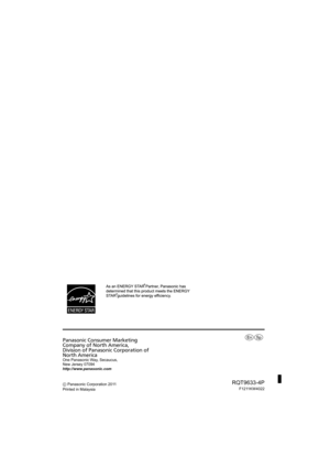 Page 20Panasonic Consumer Marketing 
Company of North America, 
Division of Panasonic Corporation of 
North America
One Panasonic Way, Secaucus,
New Jersey 07094
http://www.panasonic.com
C Panasonic Corporation 2011
Printed in Malaysia
RQT9633-4P
F1211KW4022
pr
SC-HC37~RQT9633.book  20 ページ  ２０１２年２月２８日　火曜日　午後３時４３分 