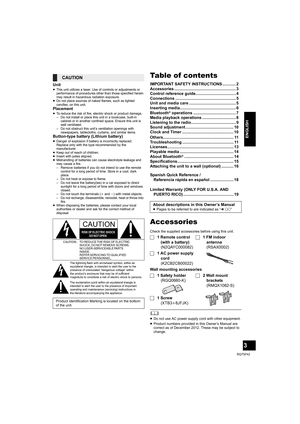 Page 33
RQT9742
ENGLISH
Unit≥This unit utilizes a laser. Use of controls or adjustments or 
performance of procedures other than those specified herein 
may result in hazardous radiation exposure.
≥Do not place sources of naked flames, such as lighted 
candles, on this unit.
Placement≥To reduce the risk of fire, electric shock or product damage,
– Do not install or place this unit in a bookcase, built-in 
cabinet or in another confined space. Ensure this unit is 
well ventilated.
– Do not obstruct this unit’s...