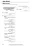 Page 26Help Button
26For fax advantage assistance, call 1-800-435-7329.
Help Button
Help function 
You can print a quick reference for assistance as follows.
1Press {
{{ {HELP}
}} }.
PRESS NAVI.[( )]
& SET
2Press {
{{ {<
> >}
}} } until the desired item is 
displayed.
1.How to set the date, time, your logo and 
fax number.
QUICK SET UP
PRESS SET
2.How to program the features.
FEATURE LIST
PRESS SET
3.How to store names and telephone 
numbers in the directory and how to dial 
them.
DIRECTORY
PRESS SET
4.Help...