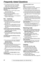 Page 68Frequently Asked Questions
68For fax advantage assistance, call 1-800-435-7329.
LTry copying the document. If the copied 
image is clear, there may be something 
wrong with the other party’s machine.
The other party complains that smudges or 
black lines appear on their received 
document.
LThe white plate or scanner glass are dirty. 
Clean them (page 74).
I cannot send a fax overseas.
LUse the overseas transmission mode of 
feature #23 (page 61).
LAdd two pauses at the end of the telephone 
number or...