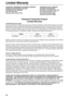 Page 86Limited Warranty
86
Limited WarrantyPANASONIC CONSUMER ELECTRONICS COMPANY, PANASONIC SALES COMPANY,
DIVISION OF MATSUSHITA ELECTRIC  DIVISION OF MATSUSHITA
CORPORATION OF AMERICA ELECTRIC OF PUERTO RICO, INC.,
One Panasonic Way,  Ave. 65 de Infantería, Km. 9.5
Secaucus, New Jersey 07094 San Gabriel Industrial Park,
Carolina, Puerto Rico 00985
Panasonic Facsimile Product 
Limited Warranty
Limited Warranty Coverage
If your product does not work properly because of a defect in materials or workmanship,...