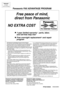 Page 92PFQX1699ZACM0202MK0
Panasonic FAX ADVANTAGE PROGRAM
Panasonic Consumer Electronics
Company, Division of Matsushita
Electric Corporation of America
One Panasonic Way, 
Secaucus, New Jersey 07094
Panasonic Sales Company,
Division of Matsushita Electric of
Puerto Rico, Inc.
Ave. 65 de Infantería, Km. 9.5
San Gabriel Industrial Park, Carolina,
Puerto Rico 00985
KX-FB421
Proof of Purchase
Free peace of mind,
direct from Panasonic
NO EXTRA COST
1-year limited warranty1: parts, labor,
and toll-free help line...