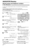 Page 2020
NAVIGATOR Directory
Storing names and telephone numbers
in the directory!
For rapid access to frequently dialed numbers, the unit provides the NAVIGATOR directory 
(50 stations).
For your convenience, the following station has been pre-programmed.
HELP-FAX (1-800-435-7329):If you cannot correct a problem after trying the help function 
(p. 7), call using this station (p. 22).
lIf you do not need the above station, you can erase it (p. 21).
To correct a mistake
lPress  or  to move the cursor to the...