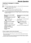 Page 5757
Remote Operation
Listening to messages in a mailbox
1
Call your unit.
2
Press and the desired mailbox number (or ) during TAD/FAX greeting playback.
3
Enter the mailbox password during the mailbox greeting message.
– If you have not programmed your own mailbox password, enter “555 (default setting)” as
the mailbox password (see feature #51 for mailbox 1 password or feature #52 for mailbox
2 password on page 67).
21
This is mailbox (1 or 2).
Please leave your name and message after the beep. Mailbox...