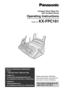 Page 1Please read these Operating
Instructions before using the unit
and save for future reference.
This model is designed to be
used only in the U.S.A.
FOR FAX ADVANTAGE ASSISTANCE: 
– CALL
1-800-HELP-FAX (1-800-435-7329)
– E-MAIL TO
consumerproducts@panasonic.com
for customers in the U.S.A. or Puerto Rico
– REFER TO 
www.panasonic.com
for customers in the U.S.A. or Puerto Rico
Compact Plain Paper Fax
with Cordless Phone
Operating Instructions
Model No. KX-FPC161 