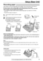 Page 1515
Setup (Base Unit)
For fax advantage assistance, call 1-800-435-7329.
Recording paper!
Note for recording paper:
lAvoid using paper with a cotton and/or fiber content that is over 20%, such as letterhead paper or
paper used for resumes.
lDo not use different types or thicknesses of paper at the same time. This may cause a paper jam.
lAvoid extremely smooth or shiny paper that is highly textured. 
lAvoid paper that is coated, damaged or wrinkled.
Note:
lAvoid double-sided printing.
lDo not use paper...