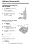 Page 2626
Making and Answering Calls
For fax advantage assistance, call 1-800-435-7329.
Remote monitor
1
Press on the handset during
a call.
lThe TALK indicator flashes.
lThe call is switched to the main unit.
2
When you hear the other party answer, 
press on the handset to begin the
conversation.
lTo hang up, press .TALK
TALK
REMOTE SP
Switching a call to the MONITOR
with the handset 
1
Press .
Display:
2
Dial the telephone number.
lYou can also dial with the main unit keypad.
Example:
3
When you hear the...