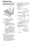 Page 50Sending Faxes
50
Sending the same document 
to pre-programmed parties 
1Insert the document FACE DOWN.
LIf necessary, press {+} or {-} 
repeatedly to select the desired 
resolution (page 43).
2Press {BROADCAST}.
LYou can also use the navigator key.
Press {}, then press {+} or 
{-} until the following is displayed, and 
press {SET}.

SEND:PRESS SET
LThe document will be fed into the unit 
and scanned into memory. The unit will 
then transmit the data to each entry, 
calling each number sequentially....