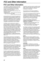 Page 96FCC and Other Information
96
FCC and Other Information
FCC and Other Information
This equipment complies with Part 68 of the FCC 
rules and the requirements adopted by the ACTA. 
On the rear of this equipment is a label that 
contains, among other information, a product 
identifier in the format US:ACJ----------.
If requested, this number must be provided to the 
telephone company.
• Registration No .....(found on the rear of the unit)
 Ringer Equivalence No. (REN)
..............................(found...