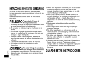 Page 1616
 Español
INSTRUCCIONESIMPORTANTESDESEGURIDAD
Al utilizar un dispositivo eléctrico, Siempre deben 
tomarse algunas precauciones básicas, incluyendo las 
siguientes:
Lea todas las instrucciones antes de utilizar este 
dispositivo.
PELIGROPara reducir el riesgo de 
descargas eléctricas:
1.

  No intente alcanzar un dispositivo que se haya caído 
al agua. Desenchúfelo inmediatamente.
2.

  El cargador no debe sumergirse ni utilizarse en la 
ducha.
3.

  No coloque ni guarde el dispositivo...