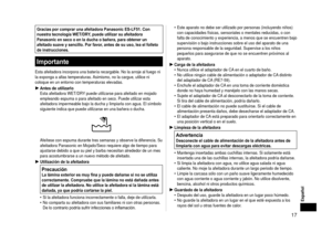 Page 1717
Español
Gracias por comprar una afeitadora Panasonic ES‑LF51. Con 
nuestra tecnología WET/DRY, puede utilizar su afeitadora 
Panasonic en seco o en la ducha o bañera, para obtener un 
afeitado suave y sencillo. Por favor, antes de su uso, lea el folleto 
de instrucciones.
Importante
Esta afeitadora incorpora una batería recargable. No la arroje al fue\
go ni 
la exponga a altas temperaturas. Asimismo, no la cargue, utilice ni 
coloque en un entorno con temperaturas elevadas.Antes de utilizarlo
Esta...