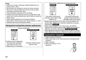 Page 200200
Uwagi	• Uważaj,	 aby 	 mocując 	 i 	 zdejmując 	 nasadkę 	 grzebieniową, 	 nie 	
skaleczyć

	 ręki 	 o 	 ostrze.
	• Nie

	 stosować 	 przy 	 naniesionym 	 kremie 	 lub 	 mokrym 	 zaroście. 	
Mokry

	 zarost 	 może 	 przyklejać 	 się 	 do 	 skóry 	 lub 	 tworzyć 	 kępki, 	
utrudniając

	 przycinanie 	 przez 	 ostrze.
	• Przed

	 przycięciem 	 przeczesz 	 zarost 	 i 	 bokobrody.
	• Podczas

	 przycinania 	 dużej 	 ilości 	 zarostu, 	 przycięte 	 włosy 	 mogą 	
zbierać

	 się 	 w 	 nasadce...