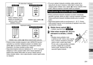 Page 231231
RO
H
SK
CZ
PL
FIN
S
N
P
DK
E
NL
I
F
D
GBPo	dokončení	nabíjaniaES-RT67ES-RT47/ES-RT37
		Všetky	indikátory	výkonu	batérie	 sa 	 rozsvietia 	 na 	 5 	
sekúnd

	 a 	 potom 	 všetky 	
indikátory

	 zhasnú. Indikátor
	 stavu 	 nabitia 	 (
)	zhasne.
Nadmerné	nabitieES-RT67ES-RT47/ES-RT37
	
Indikátor	stavu	nabitia	()	blikne	dvakrát	každú	sekundu.
	• Pokiaľ	

je
	
holiaci
	
strojček
	
pripojen ý	 k 	 sieti, 	 ZAPNUTIE 	 hlavn ý m 	
vypínačom

	
po
	
ukončení
	
nabíjania 	 spôsobí, 	 že 	 indikátor 	 stavu...