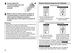 Page 5050
4
4Poussez légèrement 
l’accessoire peigne pour vous 
assurer qu’il est bien 
verrouillé
�
5
5Mettez le rasoir en marche, amenez le peigne de 
l’accessoire peigne au contact de votre peau, et 
taillez la barbe en déplaçant la tondeuse 
escamotable dans le sens opposé de repousse de 
la barbe
�
Remarques	• Faites	 attention 	 à 	 ne 	 pas 	 vous 	 couper 	 la 	 main 	 sur 	 la 	 lame 	 lors 	 de 	
l’installation

	 et 	 du 	 retrait 	 de 	 l’accessoire 	 peigne.
	• Ne

	 pas 	 utiliser 	 après...