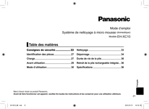 Page 2121
Mode d’emploi
Système de nettoyage à micro mousse 
(domestique)
Modèle 
EH-XC10
Table des matières
Consignes de sécurité ................... 22
Identification des pièces  ..........................27
Charge  ....................................................... 27
Avant utilisation  ........................................ 29
Mode d’utilisation  ..................................... 30Nettoyage 
.................................................. 33
Dépannage...