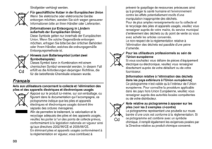 Page 8888
Strafgelder verhängt werden.
Für geschäftliche Nutzer in der Europäischen Union
Wenn Sie elektrische oder elektronische Geräte 
entsorgen möchten, wenden Sie sich wegen genauerer 
Informationen bitte an Ihren Händler oder Lieferanten.
[Informationen zur Entsorgung in Ländern 
außerhalb der Europäischen Union]
Diese Symbole gelten nur innerhalb der Europäischen 
Union. Wenn Sie solche Gegenstände entsorgen 
möchten, erfragen Sie bitte bei den örtlichen Behörden 
oder Ihrem Händler, welches die...