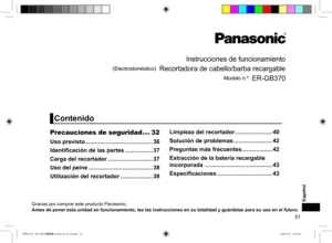 Page 3131
Contenido
Precauciones de seguridad ....32
Uso previsto .......................................... 36
Identificación de las partes  .................37
Carga del recortador ............................ 37
Uso del peine  ........................................ 38
Utilización del recortador  ....................38Limpieza del recortador 
.......................40
Solución de problemas  ........................ 42
Preguntas más frecuentes ...................42
Extracción de la batería recargable...