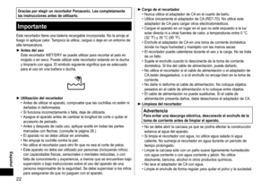 Page 2222
Español
GraciasporelegirunrecortadorPanasonic.Leacompletamentelasinstruccionesantesdeutilizarlo.
Importante
Este	recortador	tiene	una	batería	recargable	incorporada.	No	la	arroje	al	fuego	ni	aplique	calor.	Tampoco	la	utilice,	cargue	o	deje	en	un	entorno	de	alta	temperatura.
►	Antesdeluso
Este	recortador	WET/DR Y	se	puede	utilizar	para	recortar	el	pelo	en	mojado	o	en	seco.	Puede	utilizar	este	recortador	estando	en	la	ducha	y	limpiarlo	con	agua.	El...