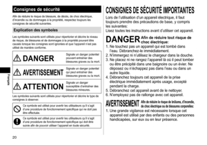 Page 2020
Français
Consignesdesécurité
Afin	de	réduire	le	risque	de	blessure,	de	décès,	de	choc	électrique,	d’incendie	ou	de	dommages	à	la	propriété,	respectez	toujours	les	consignes	de	sécurité	suivantes.
Explicationdessymboles
Les	symboles	suivants	sont	utilisés	pour	répertorier	et	décrire	le	niveau	de	risque,	de	blessures	et	de	dommages	à	la	propriété	pouvant	être	causés	lorsque	les	consignes	sont	ignorées	et	que	l’appareil	n’est	pas	utilisé	de	manière	conforme.
DANGER
Signale	un	danger...