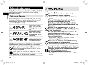 Page 1818
Sicherheitsvorkehrungen
Um das Risiko von Verletzungen, Tod, elektrischem Schlag, Brand und 
Sachschäden zu reduzieren, beachten Sie immer die folgenden 
Sicherheitsmaßnahmen.
Erklärung der Symbole
Die folgenden Symbole werden verwendet, um die Größe der Gefahr, 
Verletzung und Schäden am Eigentum zu beschreiben, die verursacht 
werden, wenn die Beschreibung nicht beachtet wird und ein 
unsachgemäßer Gebrauch erfolgt.
GEFAHR
Bezeichnet eine mögliche 
Gefahr, die zu ernsthaften 
Verletzungen oder zum...