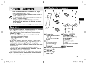 Page 3333
AVERTISSEMENT
Si du liquide en provenance de la batterie fuit, ne pas 
toucher la batterie à mains nues.
- Le liquide en provenance de la batterie peut rendre aveugle en 
cas de contact avec les yeux. 
Ne pas se frotter les yeux. Laver immédiatement avec de l’eau 
propre et consulter un médecin.
- Le liquide en provenance de la batterie peut causer une 
inflammation ou des blessures en cas de contact avec la peau 
ou des vêtements. 
Le rincer complètement avec de l’eau propre et consulter un méd\...