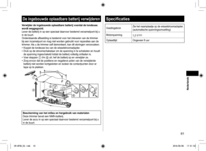 Page 6161
De ingebouwde oplaadbare batterij verwijderen
Verwijder de ingebouwde oplaadbare batterij voordat de tondeuse 
wordt weggegooid.
Lever de batterij in op een speciaal daarvoor bestemd verzamelpunt bij u\
 
in de buurt.
Onderstaande afbeelding is bestemd voor het inleveren van de trimmer 
bij een inzamelpunt en mag niet worden gebruikt voor reparaties aan de 
trimmer. Als u de trimmer zelf demonteert, kan dit storingen veroorzaken.
• Koppel de tondeuse los van de wisselstroomadapter.• Druk op de...