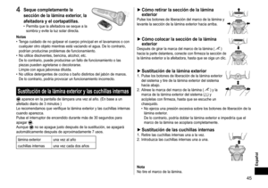 Page 4545
4 Seque completamente la 
sección de la lámina exterior, la 
afeitadora y el cortapatillas.
 •Permita que la afeitadora se seque a la 
sombra y evite la luz solar directa.
Notas • T
enga cuidado de no golpear el cuerpo principal en el lavamanos o con 
cualquier otro objeto mientras está vaciando el agua. De lo contrario, 
podrían producirse problemas de funcionamiento.
 • No utilice disolventes, bencina, alcohol, etc.  
De lo contrario, puede producirse un fallo de funcionamiento o las 
piezas pueden...