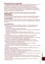 Page 13 13
Español
Precauciones	de	seguridad
Para asegurar el funcionamiento correcto de esta unidad, por favor, lea 
cuidadosamente todas las precauciones de seguridad antes de su uso. Las \
precauciones de seguridad se proveen para enseñarle como operar este \
dispositivo

	en	forma	adecuada	y	segura	a	fin	de	evitar	lesiones	a	su	integridad	
física y a la de terceros como también daños a la propiedad. La\
s precauciones de 
seguridad
 	se	definen	de	la	siguiente	manera.
¡CUMPLA 	SIEMPRE	CON	ESTAS...