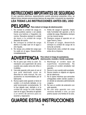 Page 1818
INSTRUCCIONES IMPORTANTES DE SEGURIDADAl usar aparatos eléctricos, especialmente cuando estuvieran presente\
s niños, se
deberá tomar siempre precauciones básicas de seguridad, incluyendo\
 las siguientes:
LEA TODAS LAS INSTRUCCIONES ANTES DEL USO
PELIGROPara reducir el riesgo de electrocución:
1. No instale la unidad de carga en donde pudiera caerse o ser jalada
hacia una bañera o fregadero de
cocina. Devuelva siempre la unidad
de mano a la unidad de carga
después de usarla.
2. No coloque la unidad...
