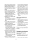 Page 14chaleur de l’eau facilite l’ouverture
des pores. Séchez toujours bien votre
visage avant d’utiliser cet appareil.
• L’utilisation de l’appareil deux ou trois fois par semaine pour les soins de
votre peau produira les meilleurs
résultats.
• Utilisez votre poignet dans un mouvement tournant pour détacher les
ventouses réversibles de votre peau.
1. Retirez tout maquillage de votre visage pour laisser la peau nue.
N’utilisez jamais l’appareil sur votre
peau enduite de lotion nettoyante
ou de savon pour le...