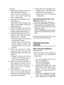 Page 7your skin.  
1. Remove any make-up from your face, leaving just bare skin. 
Never use the appliance on
skin coated with cleansing
lotion or facial soap.
2. Add water to the Water Tank. (See Figure 4)
Unplug the Cap and supply tap
water into the Water Tank, then
replace the Cap. 
3. Attach the Wide Cup to the Cup Socket, making sure that it is
facing outward. (See Figure 5)
4. Slide the Mist Switch to the “on” position, then slide the Power
Switch to the “1” position.  
•The Mist Nozzle will produce
a...