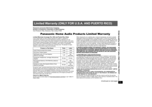 Page 13Limited Warranty (ONLY FOR U.S.A. AND PUERTO RICO)13RQTX112213
Limited Warranty (ONLY FOR U.S.A. AND PUERTO RICO)Panasonic Consumer Electronics Company, 
Division of Panasonic Corporation of North America
One Panasonic Way, Secaucus, New Jersey 07094
Panasonic Home Audio Products Limited Warranty
Limited Warranty Coverage (For USA and Puerto Rico Only)If your product does not work properly because of a defect in materials or 
workmanship, Panasonic Consumer Electronics Company (referred to as “the...