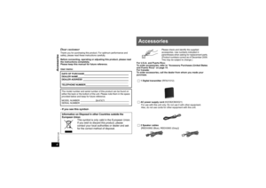 Page 4Accessories4RQTX1122
Accessories
Dear customerThank you for purchasing this product. For optimum performance and 
safety, please read these instructions carefully.
Before connecting, operating or adjusting this product, please read 
the instructions completely. 
Please keep this manual for future reference.
User memo:- If you see this symbol-
Please check and identify the supplied 
accessories. Use numbers indicated in 
parentheses when asking for replacement parts. 
(Product numbers correct as of...